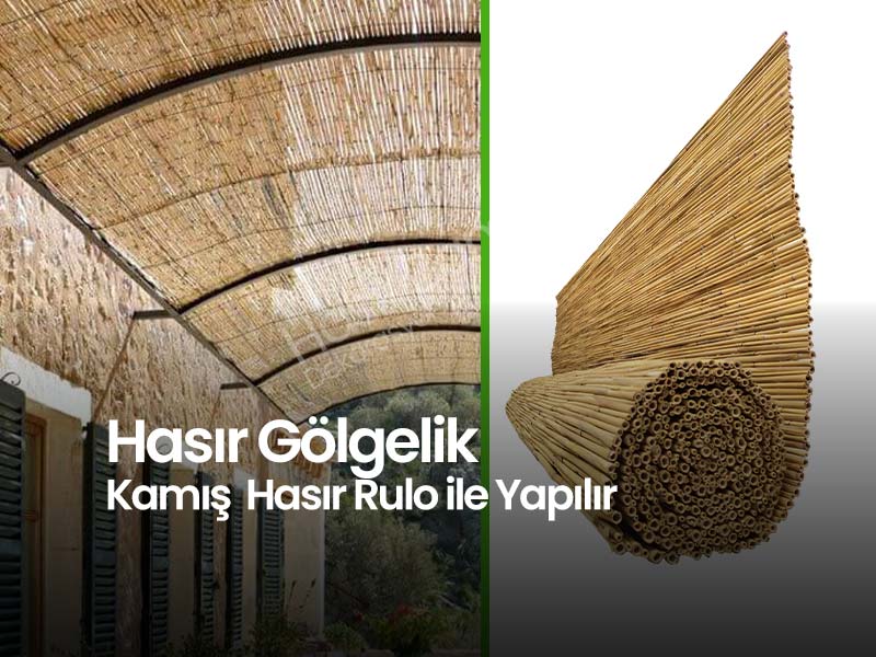 Kargı Gölgelik İle Hasır Gölgelik Arasındaki Farklar Nelerdir